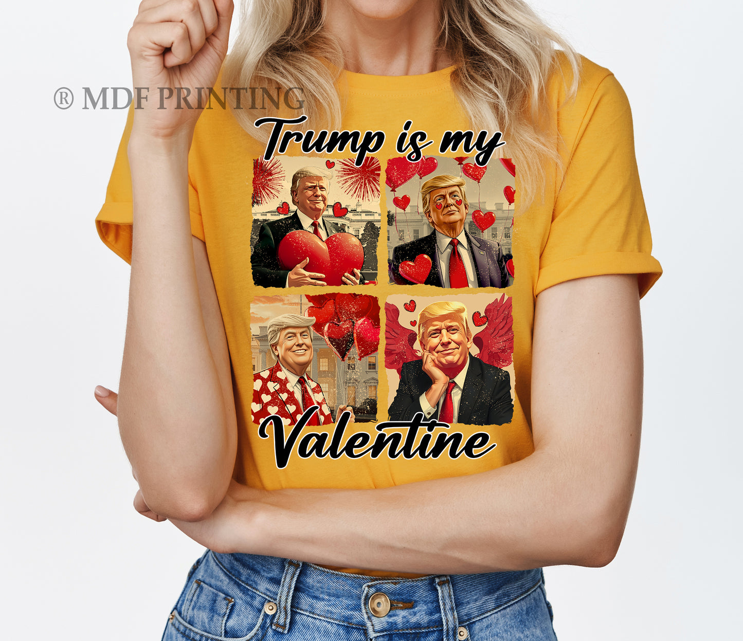 Donald Trump Is My Valentine - Full Color Transfer DTF