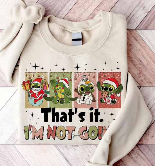 Stich That's it im not going- Full Color Transfer DTF