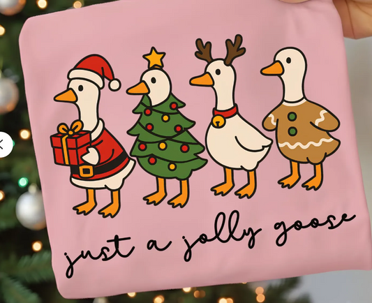 Just a Jolly Goose -  Full Color Transfer DTF