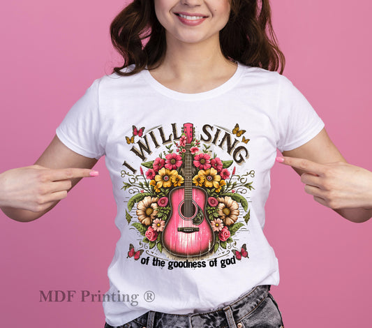 I will Sing - Full Color Transfer DTF