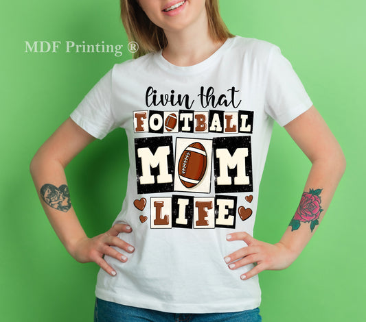 Livin that football mom life Black  - Full Color Transfer DTF